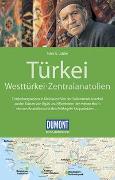 DuMont Reise-Handbuch Reiseführer Türkei, Westtürkei, Zentralanatolien