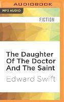 The Daughter of the Doctor and the Saint