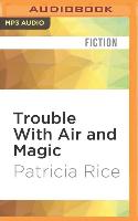 Trouble with Air and Magic