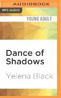 Dance of Shadows