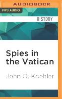 Spies in the Vatican: The Soviet Union's Cold War Against the Catholic Church