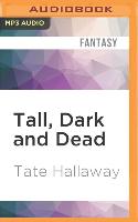 Tall, Dark and Dead