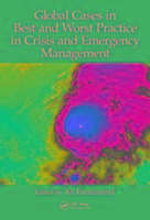 Global Cases in Best and Worst Practice in Crisis and Emergency Management