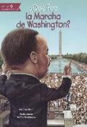 Que Fue La Marcha de Washington?