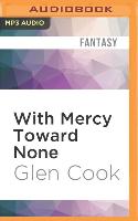 With Mercy Toward None