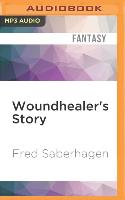 Woundhealer's Story: The First Book of Lost Swords