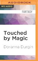 Touched by Magic