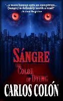 Sangre: The Color of Dying