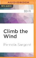 Climb the Wind: A Novel of Another America