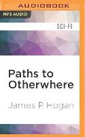 Paths to Otherwhere