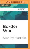 Border War: Fighting Over Slavery Before the Civil War