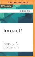 Impact!: What Every Woman Needs to Know to Go from Invisible to Invincible