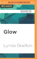 Glow: How You Can Radiate Energy, Innovation and Success