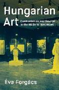 Hungarian Art: Confrontation and Revival in the Modern Movement
