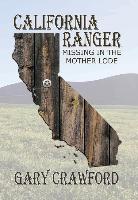 California Ranger, Missing in the Mother Lode