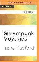 Steampunk Voyages: Around the World in Six Gears