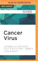 Cancer Virus: The Story of the Epstein-Barr Virus