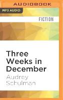Three Weeks in December