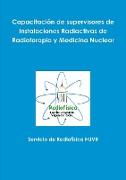 Capacitación de supervisores de Instalaciones Radiactivas de Radioterapia y Medicina Nuclear