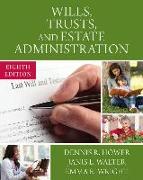 Wills, Trusts, and Estate Administration, Loose-Leaf Version