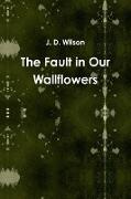 The Fault in Our Wallflowers