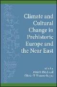 Climate and Cultural Change in Prehistoric Europe and the Near East