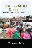 Undervalued Dissent: Informal Workers' Politics in India