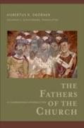 The Fathers of the Church - A Comprehensive Introduction