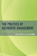 The Politics of Authentic Engagement