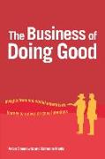 The Business of Doing Good: Insights from One Social Enterprise's Journey to Deliver on Good Intentions