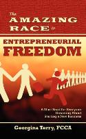 The Amazing Race to Entrepreneurial Freedom