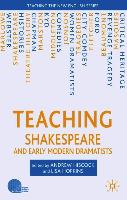 Teaching Shakespeare and Early Modern Dramatists