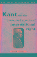 Kant and the Theory and Practice of International Right