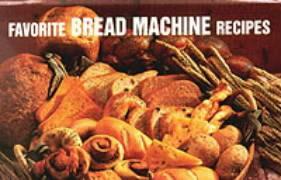 Favorite Bread Machine Recipes