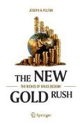 The New Gold Rush