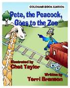 Pete, the Peacock, Goes to the Zoo: Coloring Book Edition