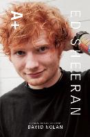 Ed Sheeran: A+ the Unauthorized Biography