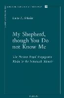 My Shepherd, Though You Do Not Know Me: The Persian Royal Propaganda Model in the Nehemiah Memoir