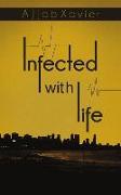 Infected with Life