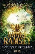 Drake Ramsey 01. Das Gold der Inka