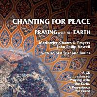 Chanting for Peace: Praying with the Earth Meditative Chants & Prayers