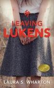 Leaving Lukens