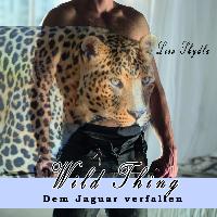Wild Thing - Dem Jaguar verfallen