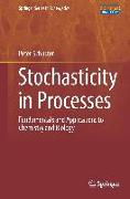 Stochasticity in Processes