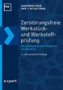 Zerstörungsfreie Werkstück- und Werkstoffprüfung