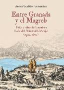Entre Granada y el Magreb : vida y obra de Luis del Mármol Carvajal, 1524-1600