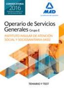 Operario-a de Servicios Generales, grupo E, Instituto Insular de Atención Social y Sociosanitaria del Cabildo de Tenerife. Temario y test