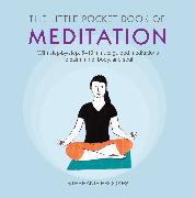 The Little Pocket Book of Meditation