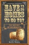 Have Ye No Homes to Go To?: The History of the Irish Pub