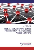 Optical Network Unit (ONU) Placement in Fiber Wireless Access Network